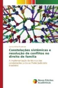 Constelações sistêmicas e resolução de conflitos no direito de família : A implementação da técnica das constelações junto ao Poder Judiciário brasileiro （2017. 76 S. 220 mm）