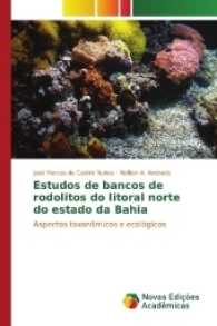 Estudos de bancos de rodolitos do litoral norte do estado da Bahia : Aspectos taxonômicos e ecológicos （2017. 144 S. 220 mm）