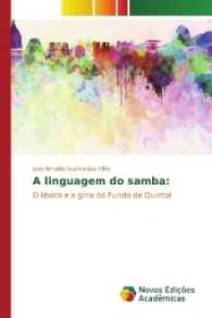 A linguagem do samba: : O léxico e a gíria do Fundo de Quintal （2017. 120 S. 220 mm）