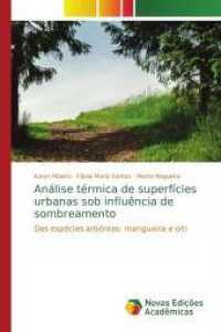 Análise térmica de superfícies urbanas sob influência de sombreamento : Das espécies arbóreas: mangueira e oiti （2017. 184 S. 220 mm）