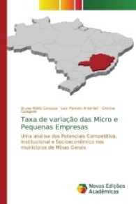 Taxa de variação das Micro e Pequenas Empresas : Uma análise dos Potenciais Competitivo, Institucional e Socioeconômico nos municípios de Minas Gerais （2017. 124 S. 220 mm）