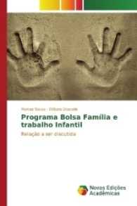 Programa Bolsa Família e trabalho Infantil : Relação a ser discutida （2017. 152 S. 220 mm）