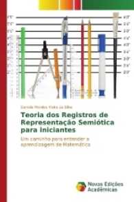 Teoria dos Registros de Representação Semiótica para iniciantes : Um caminho para entender a aprendizagem de Matemática （2017. 56 S. 220 mm）