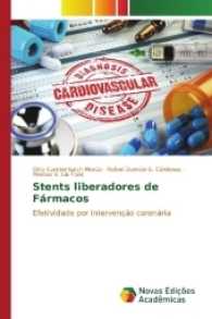 Stents liberadores de Fármacos : Efetividade por intervenção coronária （2017. 72 S. 220 mm）