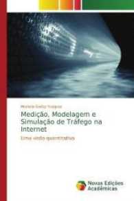 Medição, Modelagem e Simulação de Tráfego na Internet : Uma visão quantitativa （2017. 68 S. 220 mm）