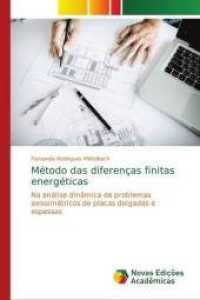 Método das diferenças finitas energéticas : Na análise dinâmica de problemas axissimétricos de placas delgadas e espessas （2018. 132 S. 220 mm）
