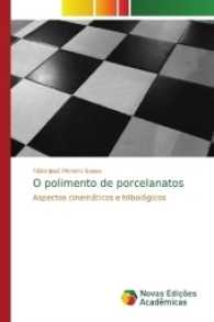 O polimento de porcelanatos : Aspectos cinemáticos e tribológicos （2017. 136 S. 220 mm）