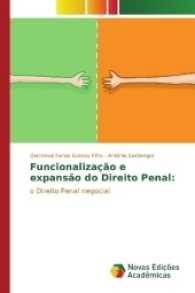 Funcionalização e expansão do Direito Penal: : o Direito Penal negocial （2017. 52 S. 220 mm）