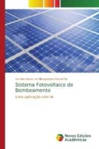 Sistema Fotovoltaico de Bombeamento : Uma aplicação com IA （2017. 108 S. 220 mm）