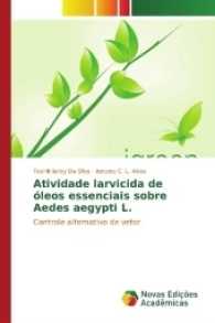 Atividade larvicida de óleos essenciais sobre Aedes aegypti L. : Controle alternativo de vetor （2017. 68 S. 220 mm）
