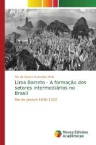 Lima Barreto - A formação dos setores intermediários no Brasil : Rio de Janeiro 1870-1922 （2017. 308 S. 220 mm）