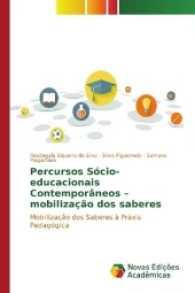 Percursos Sócio-educacionais Contemporâneos - mobilização dos saberes : Mobilização dos Saberes à Práxis Pedagógica （2017. 140 S. 220 mm）