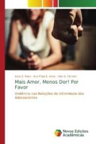 Mais Amor, Menos Dor! Por Favor : Violência nas Relações de Intimidade dos Adolescentes （2017. 108 S. 220 mm）