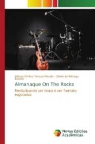 Almanaque On The Rocks : Revitalizando um tema e um formato esgotados （2017. 68 S. 220 mm）