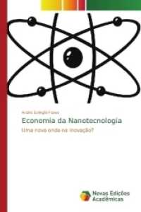 Economia da Nanotecnologia : Uma nova onda na inovação? （2017. 188 S. 220 mm）