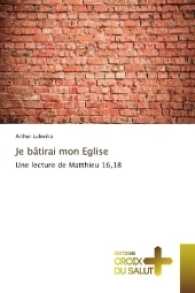 Je b&acirc;tirai mon Eglise : Une lecture de Matthieu 16,18 （2017. 108 S. 220 mm）