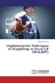 Implementation Techniques of Drag&Drop in Visual C# (WFA,WPF) （2017. 480 S. 220 mm）