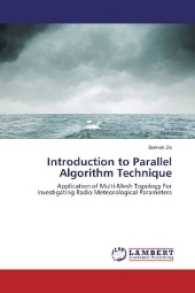 Introduction to Parallel Algorithm Technique : Application of Multi-Mesh Topology For Investigating Radio Meteorological Parameters （2017. 120 S. 220 mm）