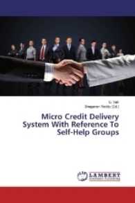 Micro Credit Delivery System With Reference To Self-Help Groups （2017. 252 S. 220 mm）