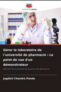 Gérer le laboratoire de l'université de pharmacie : Le point de vue d'un démonstrateur : Maîtriser l'art et la science de la gestion des laboratoires （2024. 212 S. 220 mm）