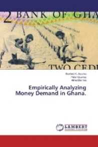 Empirically Analyzing Money Demand in Ghana. （2017. 132 S. 220 mm）