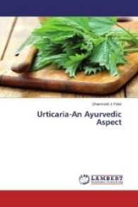Urticaria-An Ayurvedic Aspect （2017. 144 S. 220 mm）