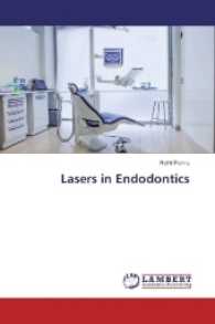 Lasers in Endodontics （2017. 92 S. 220 mm）