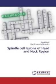 Spindle cell lesions of Head and Neck Region （2017. 132 S. 220 mm）