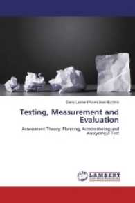 Testing, Measurement and Evaluation : Assessment Theory: Planning, Administering and Analyzing a Test （2017. 80 S. 220 mm）