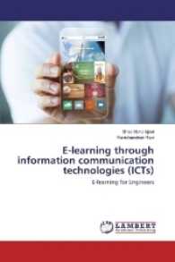 E-learning through information communication technologies (ICTs) : E-learning for Engineers （2017. 312 S. 220 mm）