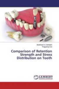 Comparison of Retention Strength and Stress Distribution on Tooth （2019. 176 S. 220 mm）