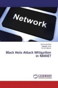 Black Hole Attack Mitigation in MANET （2017. 72 S. 220 mm）