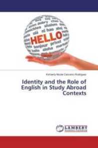 Identity and the Role of English in Study Abroad Contexts （2017. 80 S. 220 mm）