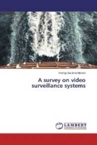 A survey on video surveillance systems （2017. 72 S. 220 mm）