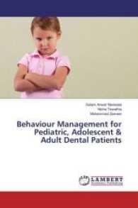 Behaviour Management for Pediatric, Adolescent & Adult Dental Patients （2017. 200 S. 220 mm）