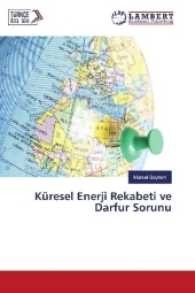 K&uuml;resel Enerji Rekabeti ve Darfur Sorunu （2017. 168 S. 220 mm）
