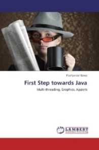 First Step towards Java : Multi-threading, Graphics, Applets （2017. 380 S. 220 mm）