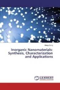Inorganic Nanomaterials: Synthesis, Characterization and Applications （2017. 228 S. 220 mm）