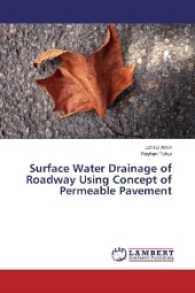 Surface Water Drainage of Roadway Using Concept of Permeable Pavement （2017. 76 S. 220 mm）