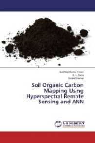 Soil Organic Carbon Mapping Using Hyperspectral Remote Sensing and ANN （2017. 60 S. 220 mm）
