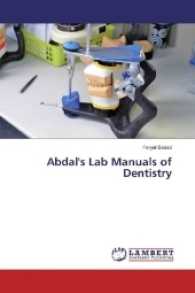 Abdal's Lab Manuals of Dentistry （2017. 228 S. 220 mm）