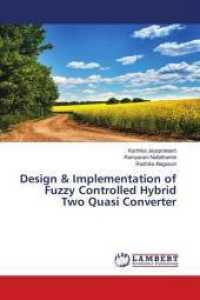 Design & Implementation of Fuzzy Controlled Hybrid Two Quasi Converter （2019. 76 S. 220 mm）