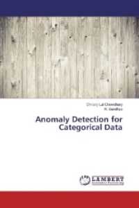 Anomaly Detection for Categorical Data （2017. 104 S. 220 mm）