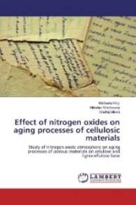 Effect of nitrogen oxides on aging processes of cellulosic materials : Study of nitrogen oxide atmosphere on aging processes of porous materials on celulose and lignocellulose base （2017. 80 S. 220 mm）