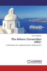 The Athens Convention 2002: : Is There Room for Landlocked States' Participation? （2017. 52 S. 220 mm）
