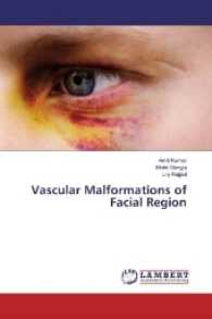 Vascular Malformations of Facial Region （2017. 112 S. 220 mm）
