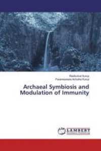 Archaeal Symbiosis and Modulation of Immunity （2019. 96 S. 220 mm）