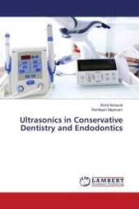Ultrasonics in Conservative Dentistry and Endodontics （2022. 196 S. 220 mm）