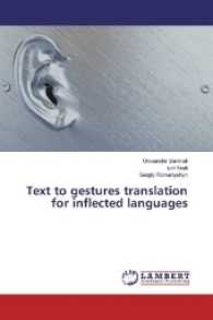 Text to gestures translation for inflected languages （2017. 100 S. 220 mm）