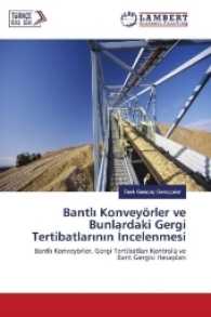Bantl iKonveyörler ve Bunlardaki Gergi Tertibatlarinin Incelenmesi : Bantl Konveyörler, Gergi Tertibatlar Kontrolü ve Bant Gergisi Hesaplar （2017. 96 S. 220 mm）